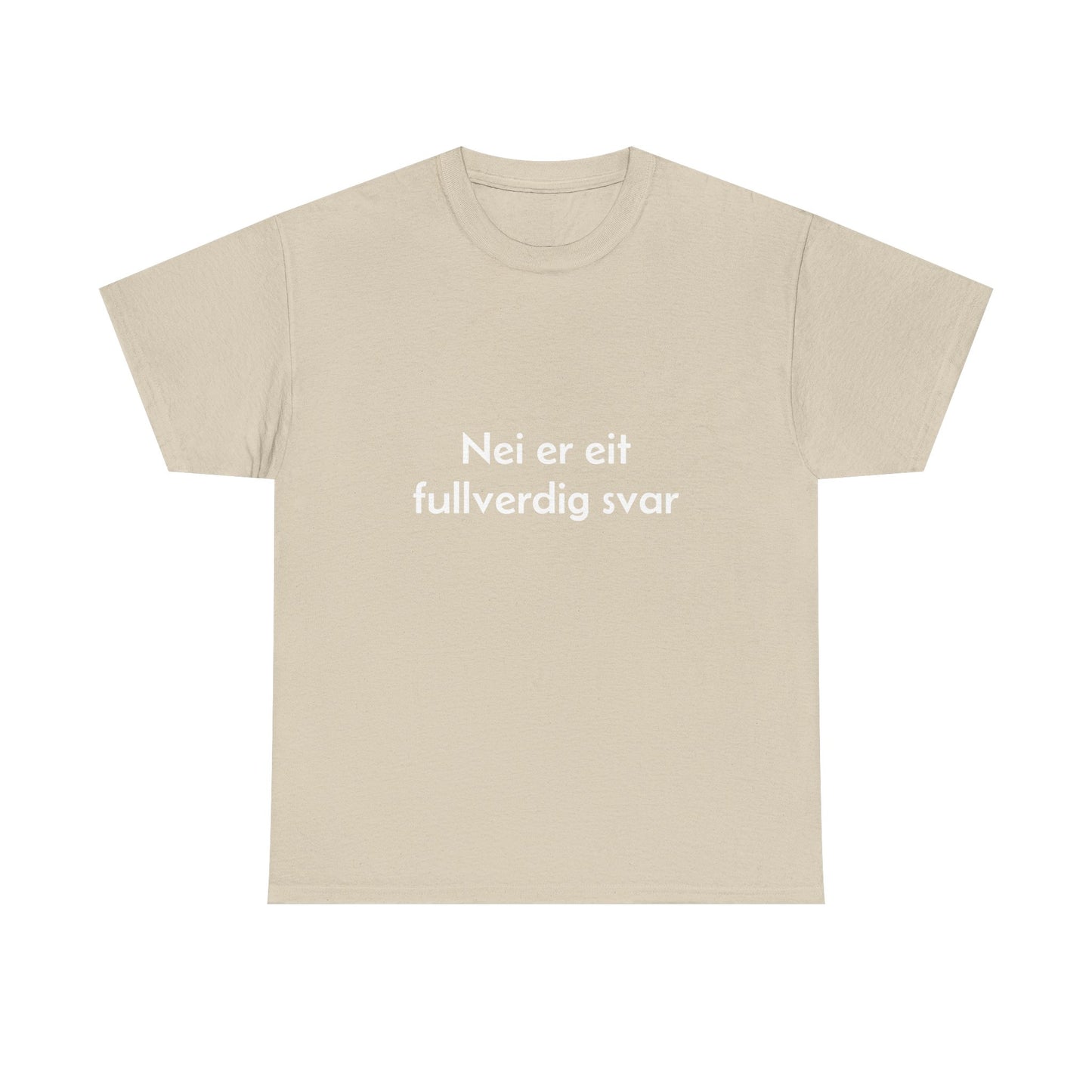Nei er eit fullverdig svar T-skjorte  - unisex
