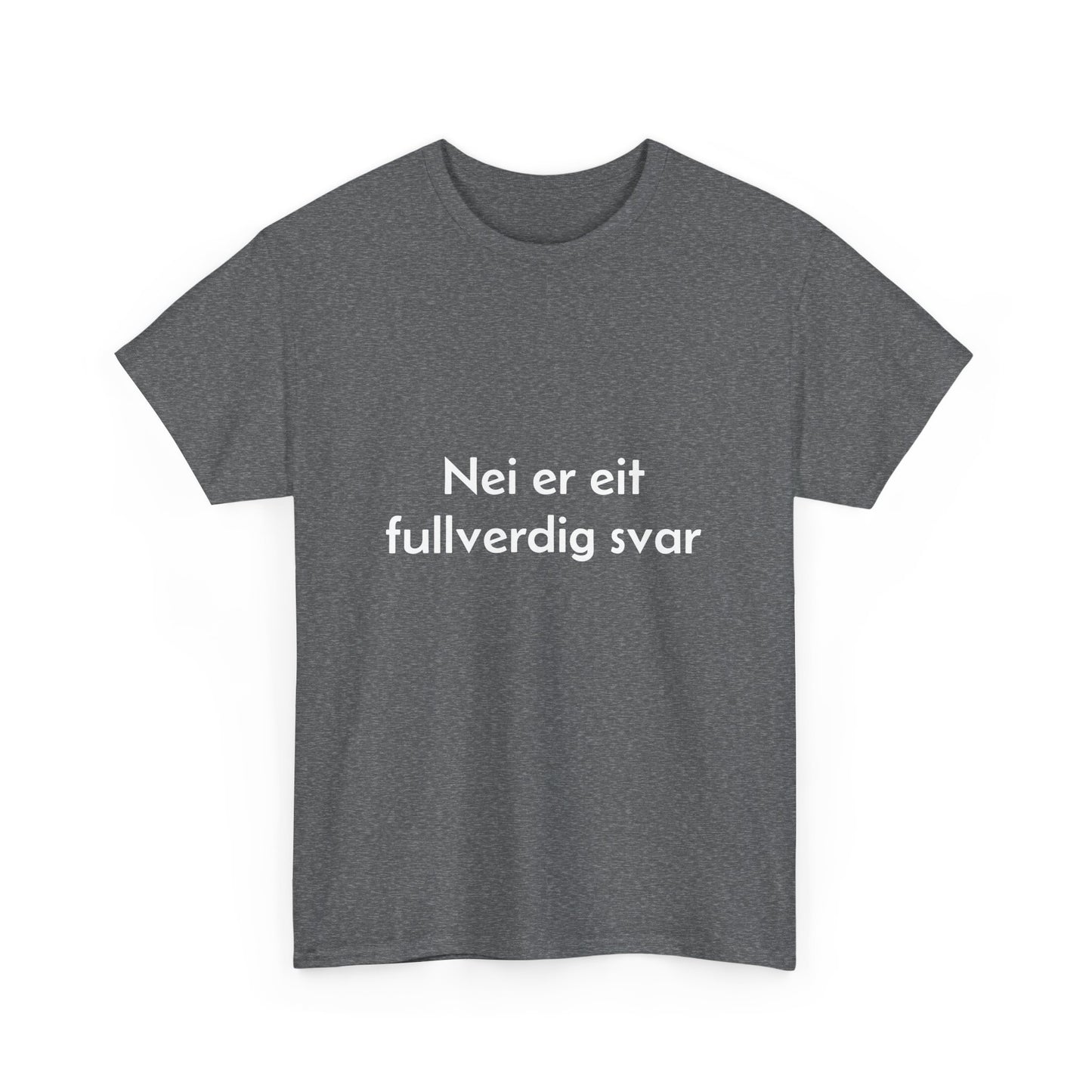 Nei er eit fullverdig svar T-skjorte  - unisex